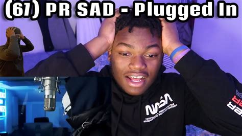 American Reacts To 67 PR SAD Plugged In W Fumez The Engineer YouTube