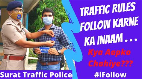 Interaction With Police Surat Traffic Police Ifollow Campaign