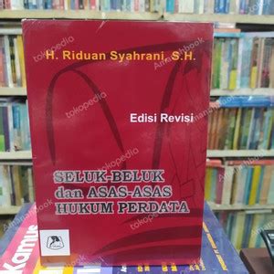 Jual Seluk Beluk Dan Asas Asas Hukum Perdata Edisi Revisi Riduan