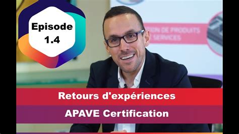 2 Vous à Nous 1 4 APAVE Certification Les retours d expérience sur