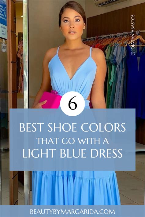 Not Sure What Color Shoes To Wear With A Light Blue Dress Here You Ll