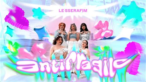 K POP IN PUBLIC ONE TAKE LE SSERAFIM 르세라핌 ANTIFRAGILE dance