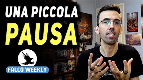 Una Piccola Pausa Falco Weekly Youtube