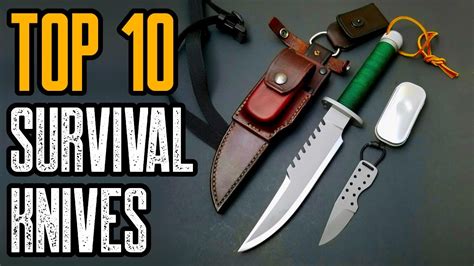 Top Best Survival Knives You Must Own Survival Prepper