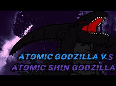 Atomic Godzilla Vs Atomic Shin Godzilla Short Battle Youtube