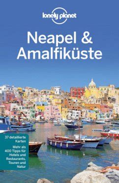 Lonely Planet Reiseführer Neapel Amalfiküste von Cristian Bonetto