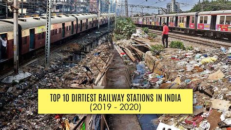 TOP 10 DIRTIEST RAILWAY STATION IN INDIA 2019 2020 YouTube