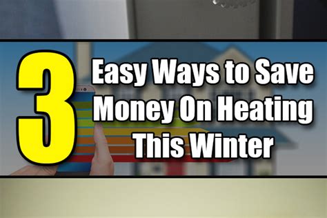 3 Easy Ways To Save Money On Heating This Winter Mr DIY Guy