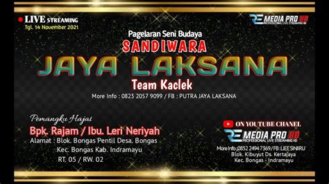 Live Sandiwara Jaya Laksana Malam Iminggu November Youtube