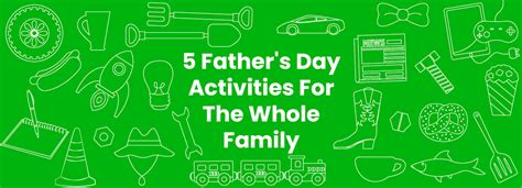 5 Father's Day Activities For The Whole Family | Didicar