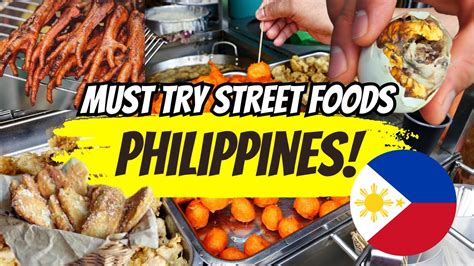 Top 10 Must Try Filipino Street Foods A Taste Adventure Youtube