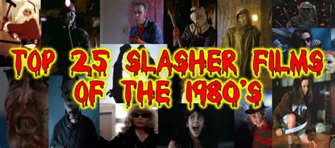 Top 25 Slasher Films Of The 1980s Horror News Network