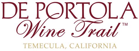 De Portola Wine Trail Temecula Valley Wine Country