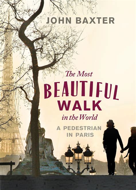 The Most Beautiful Walk In The World By John Baxter