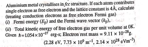 Solved Aluminium Metal Crystallizes In An Fcc Structure If Each Atom