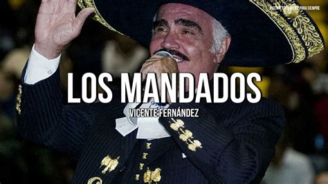 Vicente Fernández Los Mandados Letra Lyrics Acordes Chordify