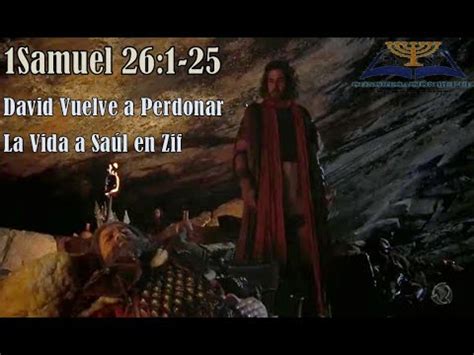 26 1Samuel 26 1 25 David Perdona la Vida de Saúl en Zif YouTube