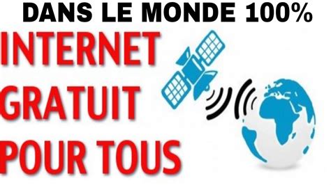 INTERNET GRATUIT PARTOUT DANS LE MONDE FREE INTERNET YouTube