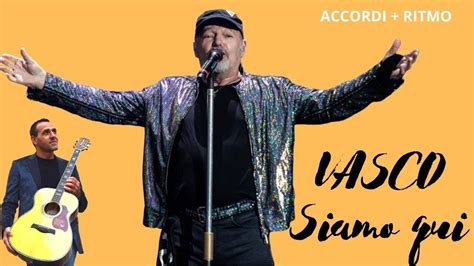 Siamo Qui Vasco Rossi Accordi Chitarra Youtube Movie Posters