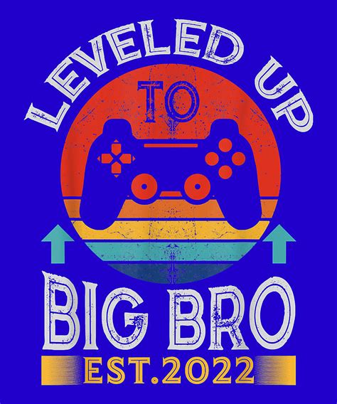 Promoted To Big Bro Vintage Leveled Up To Big Brother Digital Art