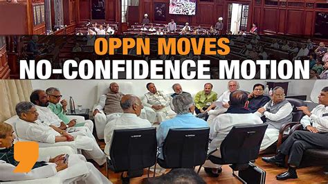 Oppn Moves No Confidence Vote In Parliament I N D I A Challenges Nda