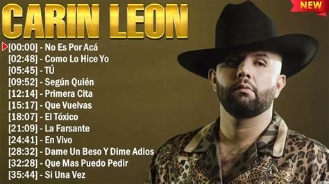 Carin Leon Best Songs 2024 Full Playlist Sus Mejores Éxitos 2024