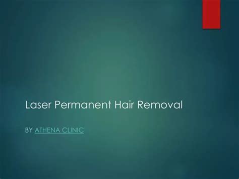 Ppt Laser Permanent Hair Removal Treatment Powerpoint Presentation