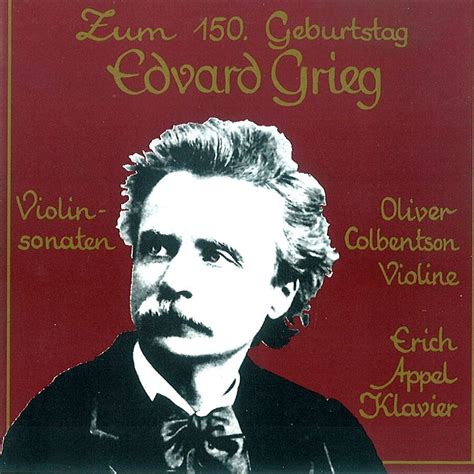 Edvard Grieg Werke F R Violine Und Klavier Oliver Colbentson Erich