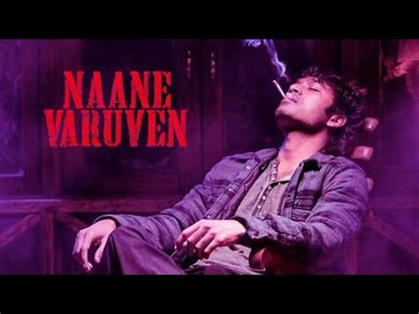 NAANE VARUVEN PROMO DHANUSH SELVARAGAVAN YUVAN MUSICAL YouTube