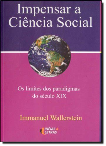 Impensar A Ciência Social Pdf Immanuel Wallerstein