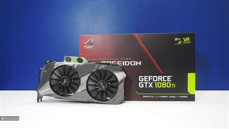 Xé hộp và đánh giá nhanh ASUS ROG Poseidon GTX 1080TI