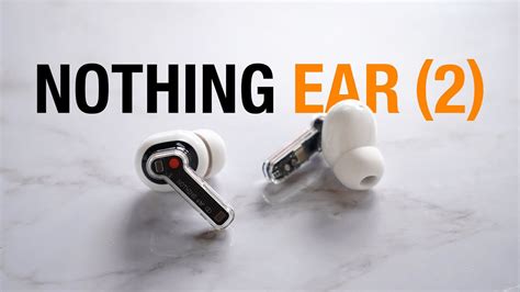 Nothing Launches $149 Ear (2) Wireless Earbuds to Compete With AirPods ...