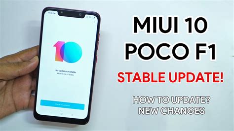 MIUI 10 Stable Update For POCO F1 New Changes Comparison With MIUI 9