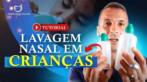 Tutorial Como Fazer Lavagem Nasal Passo A Passo Em Crian As