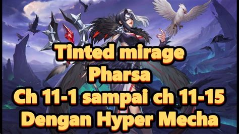 Tinted Mirage Mla Pharsa Chapter 11 1 Sampai 11 15 Dengan Hyper Mecha