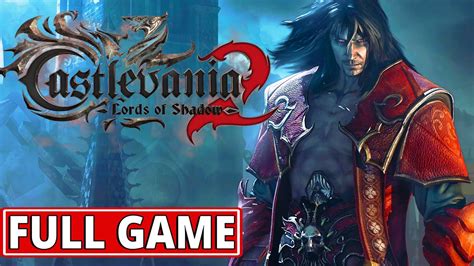 Castlevania Lords Of Shadow Full Game Walkthrough Longplay Youtube