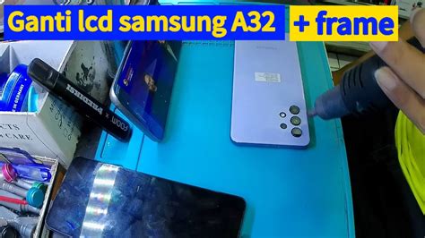 Ganti Lcd Samsung A32 5G Plus Frame Sidik Jari On YouTube