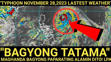 Paparating Bagong Bagyo November Latest Weather Update