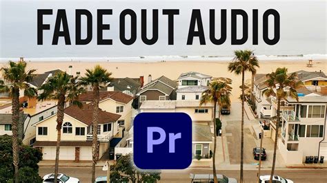 How To Fade Out Music In Premiere Pro 2023 Design Talk