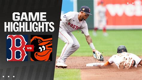 Red Sox Vs Orioles Game Highlights 81824 Mlb Highlights Youtube