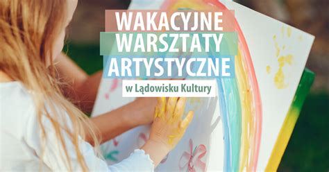 Wakacyjne Warsztaty Artystyczne W L Dowisku Kultury Urz D Gminy Redzikowo