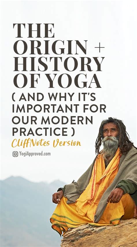 Curious About The Origin And History Of Yoga Heres The Cliffnotes