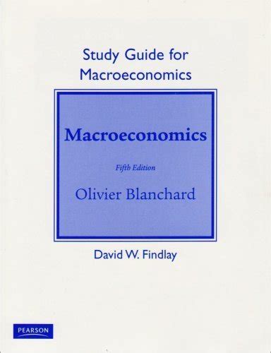 By David Findlay Olivier Blanchard Study Guide For Macroeconomics