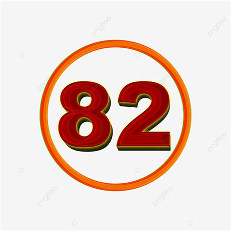 3d Numbers 82 In A Circle On Transparent Background 82 Number Symbol