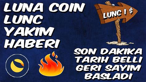 LUNA COİN LUNC YAKIM VAR SON DAKİKA LUNC GELİSMELER lunc