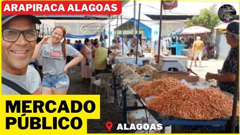 EM VOLTA DO MERCADO PÚBLICO ARAPIRACA ALAGOAS YouTube