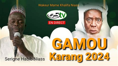 En Direct Gamou Annuel De Karang Serigne Habib Niass Ak Pm Tv