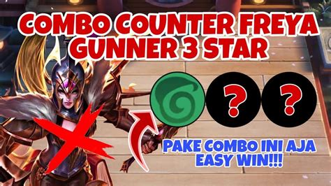 Combo Counter Freya Gunner Bintang Magic Chess Update Terbaru Pake