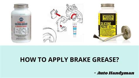 How to Apply Brake Grease? Read Our Guide - Auto Handyman