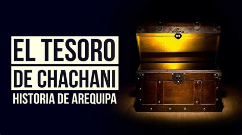 La leyenda del volcán Chachani en Perú Web Dedicada al Misterio